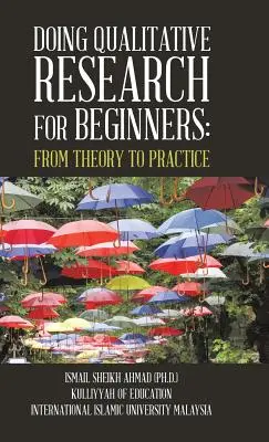 Ricerca qualitativa per principianti: Dalla teoria alla pratica - Qualitative Research for Beginners: From Theory to Practice