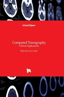 Tomografia computerizzata: Applicazioni cliniche - Computed Tomography: Clinical Applications
