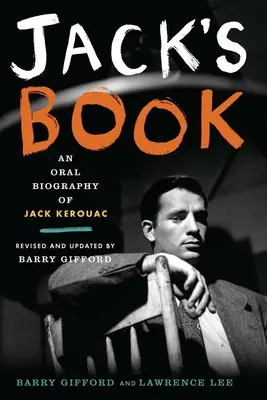 Il libro di Jack: Una biografia orale di Jack Kerouac - Jack's Book: An Oral Biography of Jack Kerouac