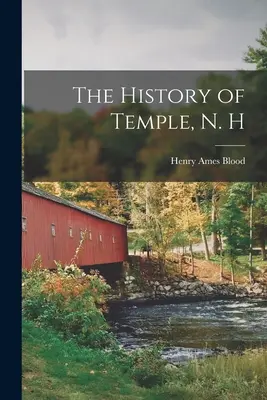 Storia di Temple, N. H. - The History of Temple, N. H
