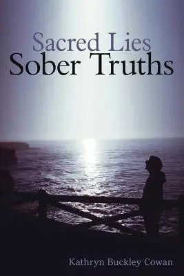 Sacre bugie, sobrie verità - Sacred Lies, Sober Truths