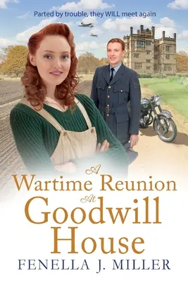 Una riunione in tempo di guerra a Goodwill House - A Wartime Reunion at Goodwill House