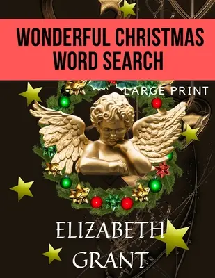 Meraviglioso puzzle natalizio: 28 divertenti rompicapo per adulti e bambini (a caratteri grandi) - Wonderful Christmas Word Search: 28 Fun Puzzles For Adults and Kids (Large Print)