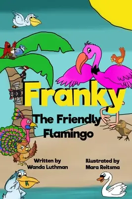 Franky il fenicottero amichevole - Franky the Friendly Flamingo