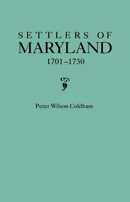 Coloni del Maryland, 1701-1730 - Settlers of Maryland, 1701-1730