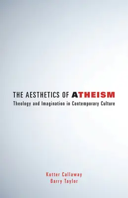 L'estetica dell'ateismo: Teologia e immaginazione nella cultura contemporanea - The Aesthetics of Atheism: Theology and Imagination in Contemporary Culture
