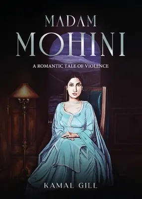 Madam Mohini - Una storia romantica di violenza - Madam Mohini - A Romantic Tale of Violence