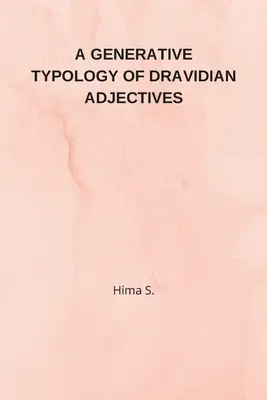 Una tipologia generativa di aggettivi dravidici - A Generative Typology of Dravidian Adjectives