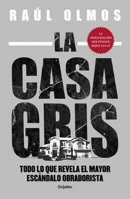 La Casa grigia - La Casa Gris / Grey House