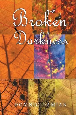 Tenebre spezzate - Broken Darkness