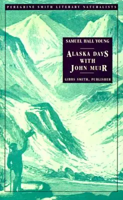 Giorni in Alaska con John Muir - Alaska Days with John Muir