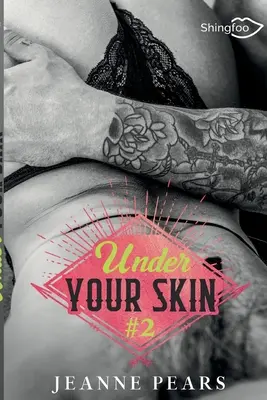 Sotto la tua pelle tomo 2 - Under Your Skin Tome 2