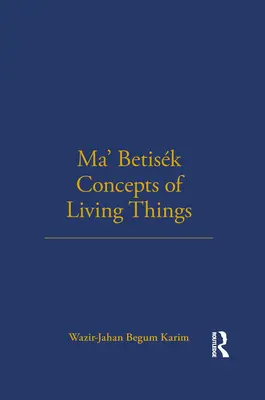 Ma' Betisk Concetti degli esseri viventi: Volume 54 - Ma' Betisk Concepts of Living Things: Volume 54