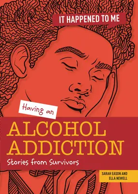 Avere una dipendenza da alcol: Storie di sopravvissuti - Having an Alcohol Addiction: Stories from Survivors