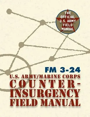 Manuale di controinsurrezione del Corpo dei Marines dell'Esercito statunitense - U.S. Army U.S. Marine Corps Counterinsurgency Field Manual