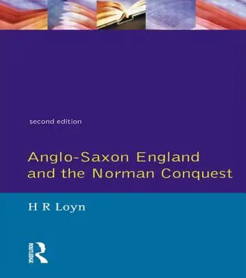 L'Inghilterra anglosassone e la conquista normanna - Anglo Saxon England and the Norman Conquest