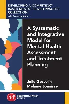 Un modello sistematico e integrativo per la valutazione della salute mentale e la pianificazione del trattamento - A Systematic and Integrative Model for Mental Health Assessment and Treatment Planning