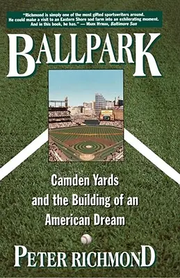 Ballpark: Camden Yards e la costruzione di un sogno americano - Ballpark: Camden Yards and the Building of an American Dream