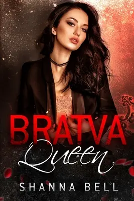 La regina della bratva - Bratva queen