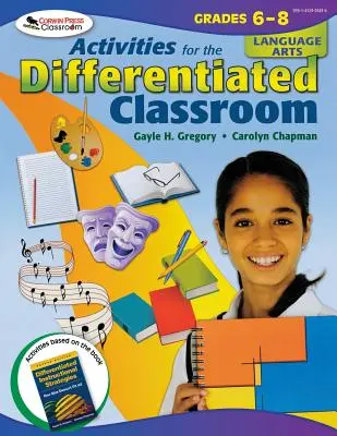 Attività per la classe differenziata: Arti linguistiche, classi 6-8 - Activities for the Differentiated Classroom: Language Arts, Grades 6-8