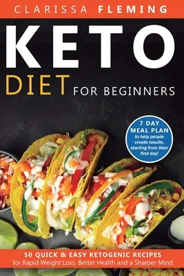 Dieta chetogenica per principianti: 50 ricette chetogeniche facili e veloci per una rapida perdita di peso, una salute migliore e una mente più lucida (7 Day Meal Plan to help peo - Keto Diet For Beginners: 50 Quick & Easy Ketogenic Recipes for Rapid Weight Loss, Better Health and a Sharper Mind (7 Day Meal Plan to help peo