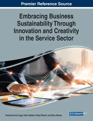 Sostenibilità del business attraverso l'innovazione e la creatività nel settore dei servizi - Embracing Business Sustainability Through Innovation and Creativity in the Service Sector