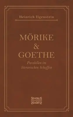 Mrike e Goethe: Paralleli nelle opere letterarie - Mrike und Goethe: Parallelen im literarischen Schaffen