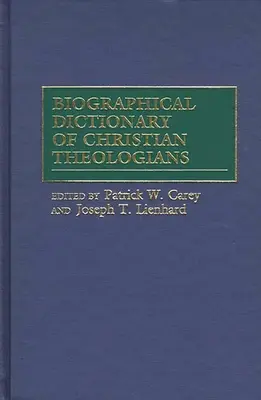 Dizionario biografico dei teologi cristiani - Biographical Dictionary of Christian Theologians