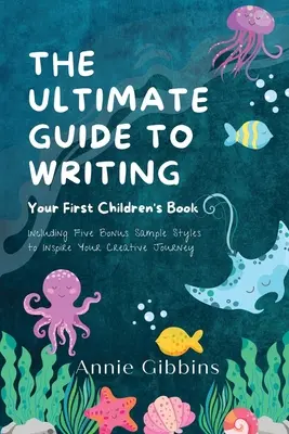 La guida definitiva alla scrittura di un libro per ragazzi - The Ultimate Guide to Writing a Children's Book