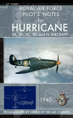 Note del pilota della Regia Aeronautica per l'Hurricane - Royal Air Force Pilot's Notes for Hurricane