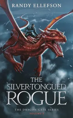La canaglia dalla lingua d'argento: La serie Dragon Gate - The Silver-Tongued Rogue: The Dragon Gate Series