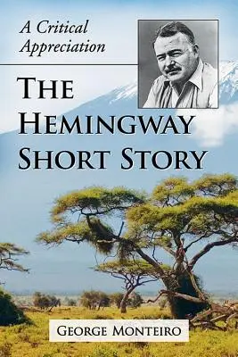 Il racconto di Hemingway: Una valutazione critica - The Hemingway Short Story: A Critical Appreciation