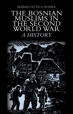 I musulmani bosniaci nella Seconda guerra mondiale - The Bosnian Muslims in the Second World War