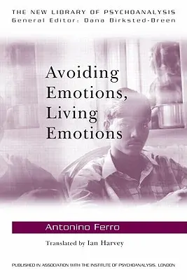 Evitare le emozioni, vivere le emozioni - Avoiding Emotions, Living Emotions