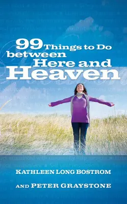 99 cose da fare tra qui e il cielo - 99 Things to Do Between Here and Heaven
