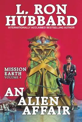 Missione Terra Volume 4: Un affare alieno - Mission Earth Volume 4: An Alien Affair
