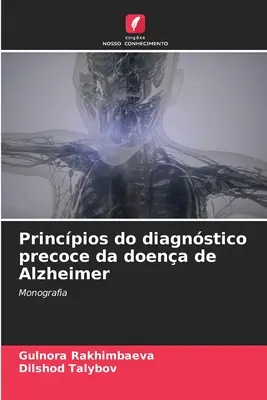 Principi di diagnosi precoce della malattia di Alzheimer - Princpios do diagnstico precoce da doena de Alzheimer