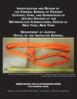 Indagine e revisione della custodia, cura e supervisione di Jeffrey Epstein da parte del Federal Bureau of Prisons presso il Metropolitan Correctional Center i - Investigation and Review of the Federal Bureau of Prisons' Custody, Care, and Supervision of Jeffrey Epstein at the Metropolitan Correctional Center i