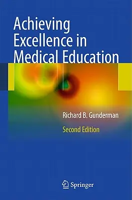 Raggiungere l'eccellenza nella formazione medica - Achieving Excellence in Medical Education
