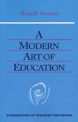 Un'arte moderna dell'educazione: (Cw 307) - A Modern Art of Education: (Cw 307)