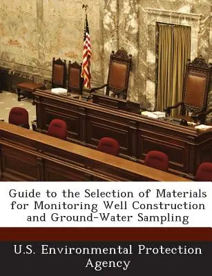 Guida alla scelta dei materiali per la costruzione di pozzi di monitoraggio e il campionamento delle acque sotterranee - Guide to the Selection of Materials for Monitoring Well Construction and Ground-Water Sampling