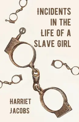 Incidenti nella vita di una schiava - Incidents in the Life of a Slave Girl