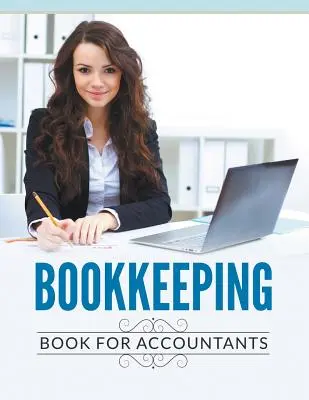 Libro di contabilità per ragionieri - Bookkeeping Book For Accountants