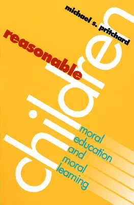 Bambini ragionevoli: Educazione morale e ragionamento morale - Reasonable Children: Moral Education and Moral Reasoning
