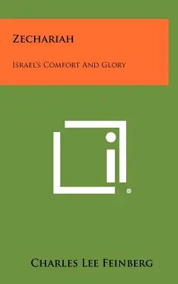 Zaccaria: Il conforto e la gloria di Israele - Zechariah: Israel's Comfort And Glory