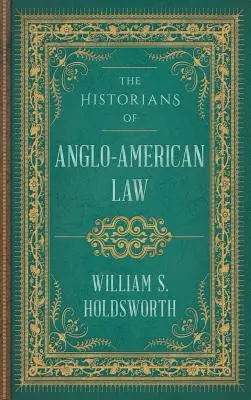 Gli storici del diritto anglo-americano - The Historians of Anglo-American Law
