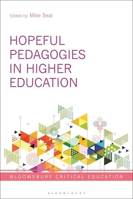 Pedagogie della speranza nell'istruzione superiore - Hopeful Pedagogies in Higher Education