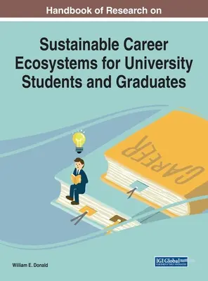 Manuale di ricerca sugli ecosistemi di carriera sostenibile per studenti universitari e laureati - Handbook of Research on Sustainable Career Ecosystems for University Students and Graduates