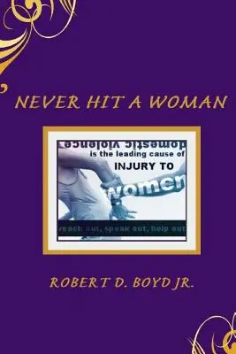 Mai picchiare una donna - Never Hit a Woman