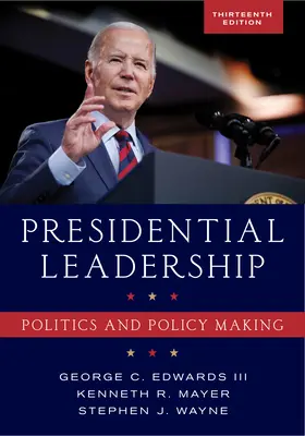 Leadership presidenziale: Politica e definizione delle politiche - Presidential Leadership: Politics and Policy Making